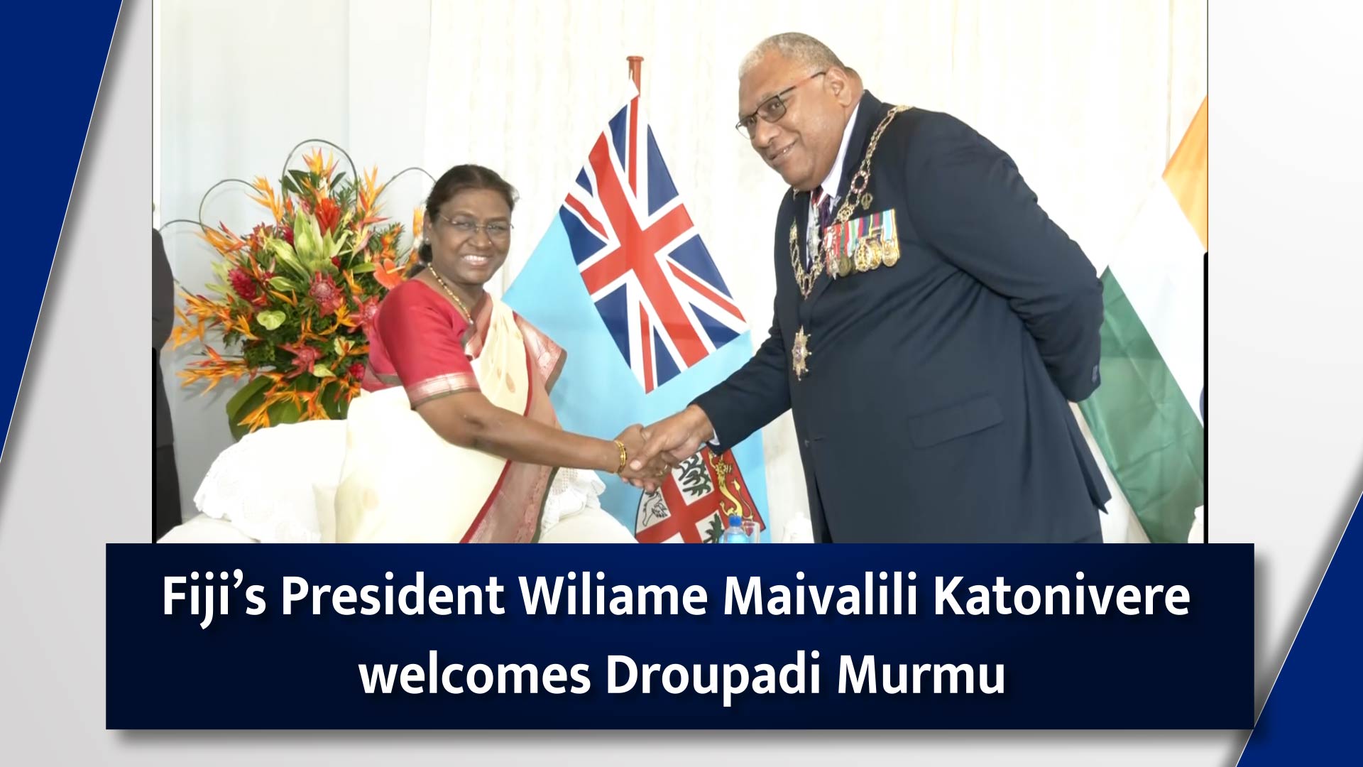 Fiji`s President Wiliame Maivalili. Katonivere welcomes Droupadi Murmu